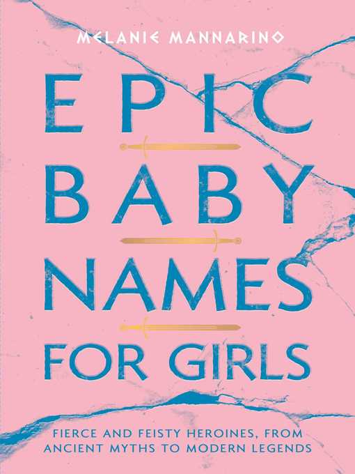 Title details for Epic Baby Names for Girls by Melanie Mannarino - Available